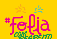 Campanha “Folia com Respeito” visa um Carnaval sem assédio, sem violência e sem estragar o patrimônio público